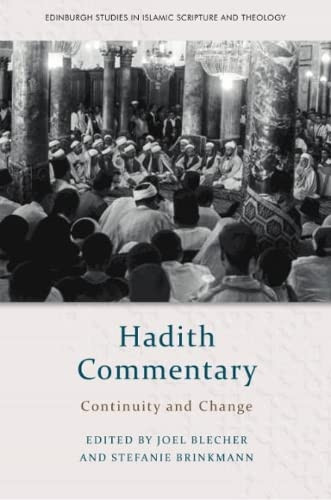 Hadith Commentary: Continuity and Change
