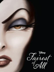 Disney Villains Fairest of All: A Tale of the Wicked Queen