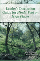 Leader's Discussion Guide for Hinds - Feet on High Places