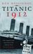 Titanic 1912: The original news reporting of the sinking