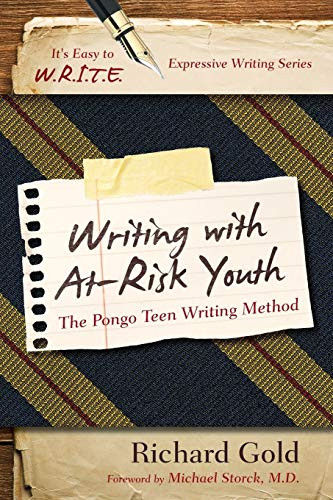 Writing with At-Risk Youth: The Pongo Teen Writing Method