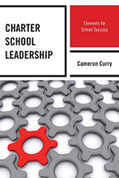 Charter School Leadership: Elements for School Success
