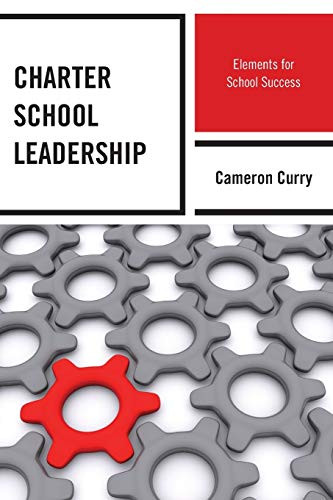 Charter School Leadership: Elements for School Success