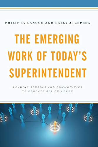 Emerging Work of Today's Superintendent