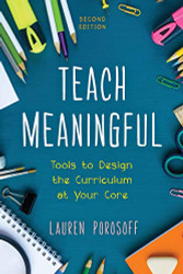 Teach Meaningful: Tools to Design the Curriculum at Your Core
