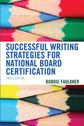 Successful Writing Strategies for National Board Certification - What