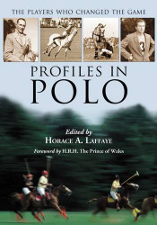 Profiles in Polo: The Players Who Changed the Game