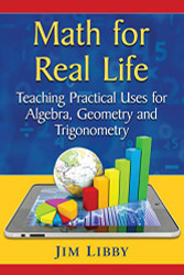 Math for Real Life: Teaching Practical Uses for Algebra Geometry