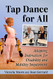 Tap Dance for All: Adapting Instruction for Disability and Mobility