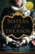 Sisters of Treason: A Novel