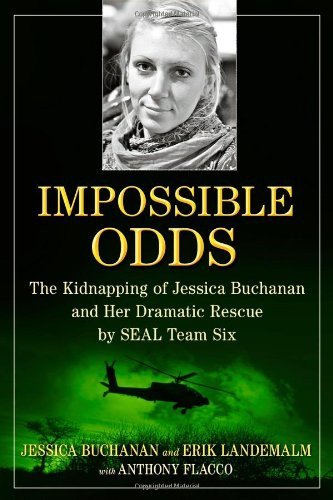 Impossible Odds: The Kidnapping of Jessica Buchanan and Her Dramatic