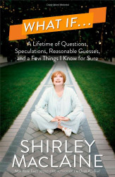 What If . .: A Lifetime of Questions Speculations Reasonable