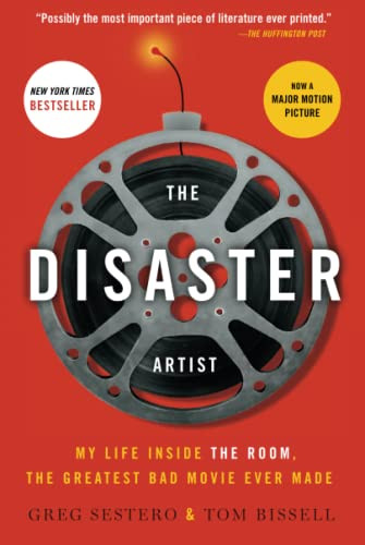 Disaster Artist: My Life Inside The Room the Greatest Bad Movie