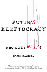 Putin's Kleptocracy: Who Owns Russia