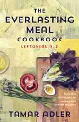 Everlasting Meal Cookbook: Leftovers A-Z