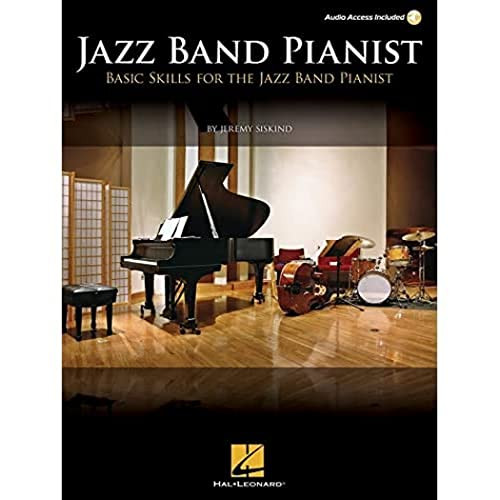 Jazz Band Pianist: Basic Skills for the Jazz Band Pianist