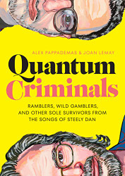 Quantum Criminals: Ramblers Wild Gamblers and Other Sole Survivors
