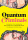 Quantum Criminals: Ramblers Wild Gamblers and Other Sole Survivors