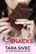 Seduction and Snacks