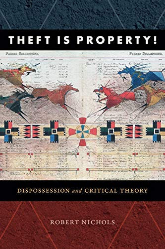 Theft Is Property! Dispossession and Critical Theory