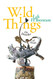 Wild Things: The Disorder of Desire
