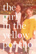 Girl in the Yellow Poncho: A Memoir