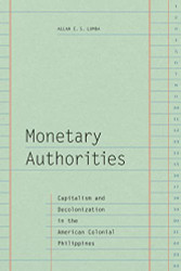 Monetary Authorities: Capitalism and Decolonization in the American