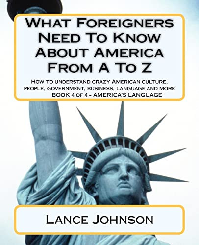 What Foreigners Need To Know About America From A To Z