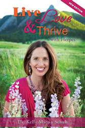 Live Love and Thrive with Herpes: A Holistic Guide For Women
