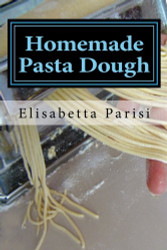 Homemade Pasta Dough: How to make pasta dough for the best pasta dough