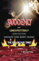 Suddenly and Unexpectedly--Non-Fiction -- The End of Our Times