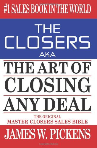 CLOSERS aka THE ART OF CLOSING ANY DEAL