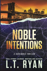 Noble Intentions: A Jack Noble Thriller