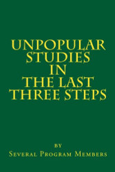Unpopular Studies in the Last Three Steps