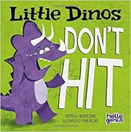 Little Dinos Don't Hit (Hello Genius)