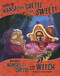 Trust Me Hansel and Gretel Are Sweet! The Story of Hansel and Gretel