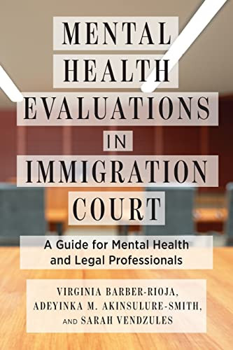 Mental Health Evaluations in Immigration Court