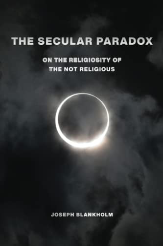 Secular Paradox (Secular Studies 5)
