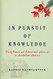 In Pursuit of Knowledge (Early American Places 5)