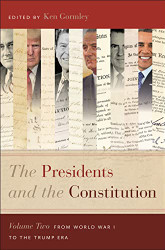 Presidents and the Constitution volume 2