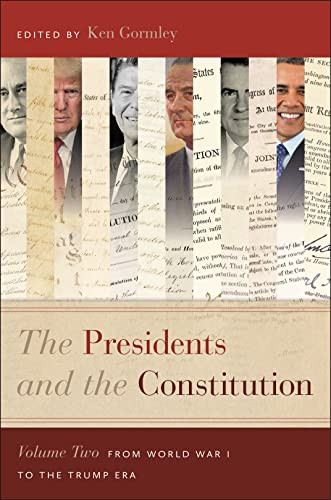 Presidents and the Constitution volume 2