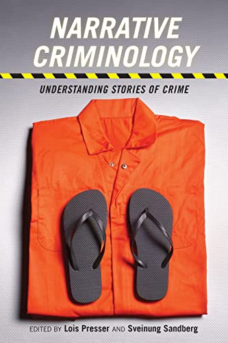 Narrative Criminology: Understanding Stories of Crime - Alternative