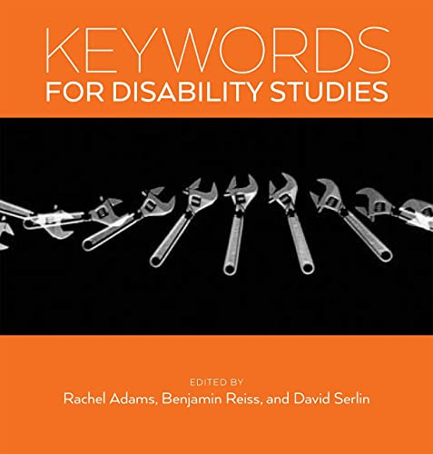 Keywords for Disability Studies (Keywords 7)