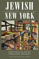Jewish New York: The Remarkable Story of a City and a People