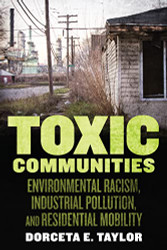 Toxic Communities: Environmental Racism Industrial Pollution