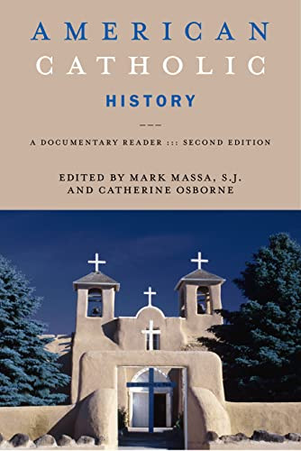 American Catholic History: A Documentary Reader