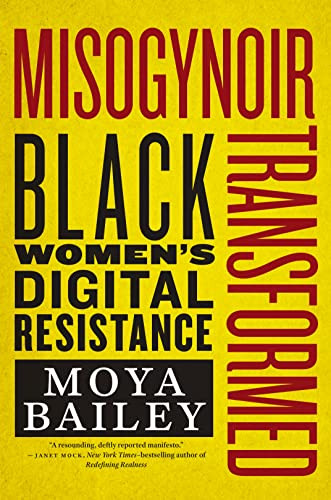 Misogynoir Transformed (Intersections 18)
