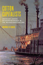 Cotton Capitalists: American Jewish Entrepreneurship