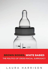 Brown Bodies White Babies