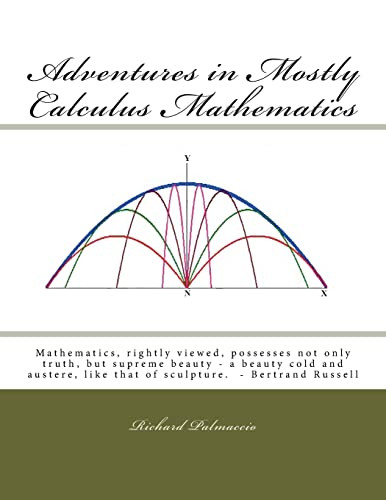 Adventures in Mostly Calculus Mathematics